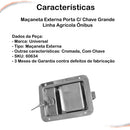 Maçaneta Externa Porta C/ Chave Grande Linha Agrícola ônibus
