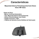 Maçaneta Externa Porta Esquerda Com Chave Volvo Vm Todos