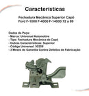 Fechadura Superior Capô Ford F1000 72 A 89