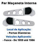 2 Gatilho Maçaneta Interna Cromada Esporte Fusca 1959 A 1986 - UN / 2
