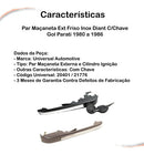 Par Maçaneta Ext Friso Inox Diant C/chave Gol Parati 80 A 86 - UN / 2