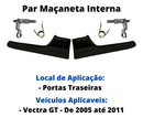 Par Gatilho Maçaneta Interna Com Reparo Vectra 2005 A 2011 - UN / 2