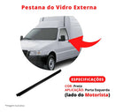 Pestana Vidro Borracha Externa Porta Esquerda Fiorino Todas