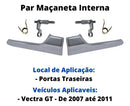 Par Maçaneta Interna Gatilho Puxador Vectra 2009 2010 2011 - UN / 2