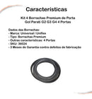 Kit Borrachas 4 Portas Linha Premium Gol Parati G2 G3 G4 - UN / 4