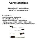 Kit Completo 4 Pinos Da Porta Parati Gol G2 1996 A 2001