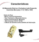 Kit Maçaneta Externa E Fechadura Lado Esquerdo Mercedes 1113