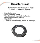 Kit Par Borrachas Premium De Porta Ford Ka G2 Até 14 - UN / 2