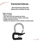 Borracha Porta Monza Até 87 Rolo 25 Mts
