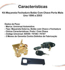 Kit Maçaneta Fechadura Botão C/ Chave Porta Mala Uno 96 A 03 - UN / 3