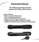 Kit 4 Maçanetas Externas Preto Santana G2 98 A 06 4 Portas - UN / 4