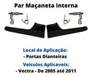 Par Maçaneta Interna Gatilho Puxador Vectra 2008 2009 2010 - UN / 2