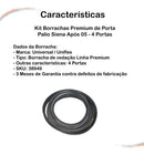 Kit Borrachas Premium De Porta Palio Siena Após 05 4 Pts - UN / 4