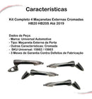 Kit Completo 4 Maçaneta Externa Cromada Hb20 Hb20s Até 2019