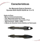 Par Maçaneta Externa Dianteira Hb20 Hb20s Hb20x De 12 A 19