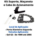 Kit Cabo Acionamento Suporte E Maçaneta Gatilho Preta Dianteira Esquerda Gol G3 - UN / 3
