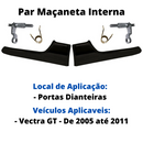 Par Maçaneta Interna Gatilho Preto Portas Dianteiras Vectra Gt 05 11 - UN / 2
