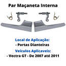 Par Gatilho Maçaneta Interna Cromada Portas Dianteiras Vectra Gt 05 11 - UN / 2